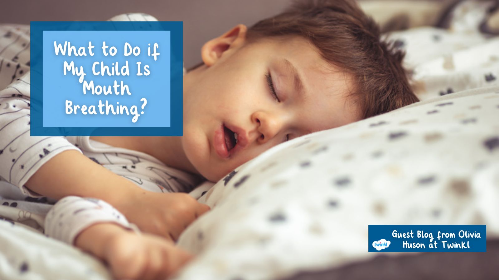 What to do if my child is mouth breathing?